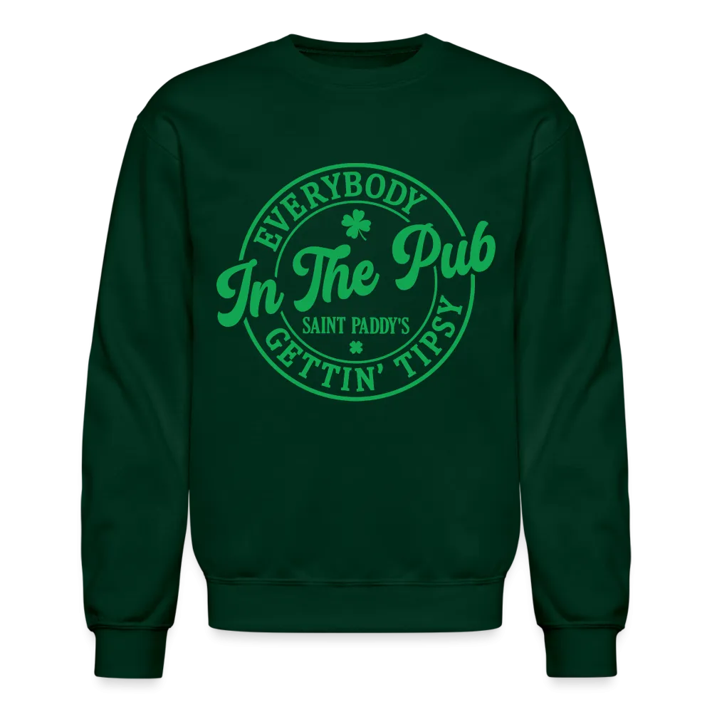 Everybody In The Pub Getting Tipsy Sweatshirt (Saint Paddy's)