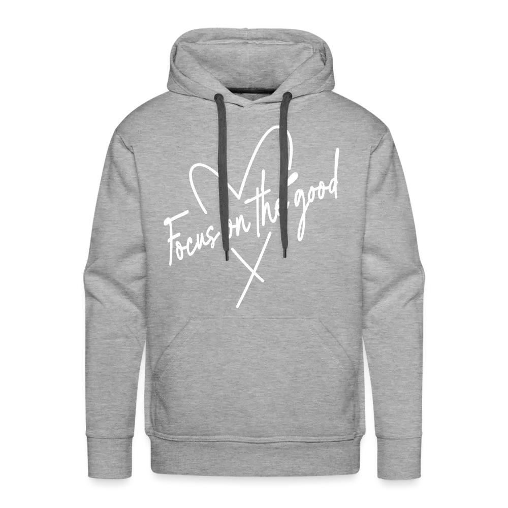 Focus on the Good : Men’s Premium Hoodie (White Letters)