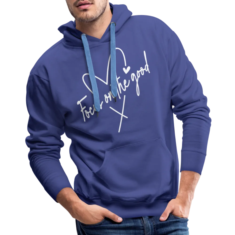 Focus on the Good : Men’s Premium Hoodie (White Letters)