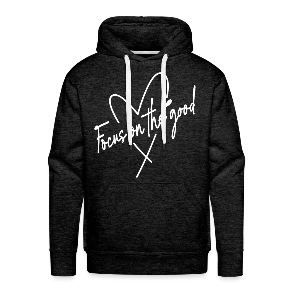 Focus on the Good : Men’s Premium Hoodie (White Letters)