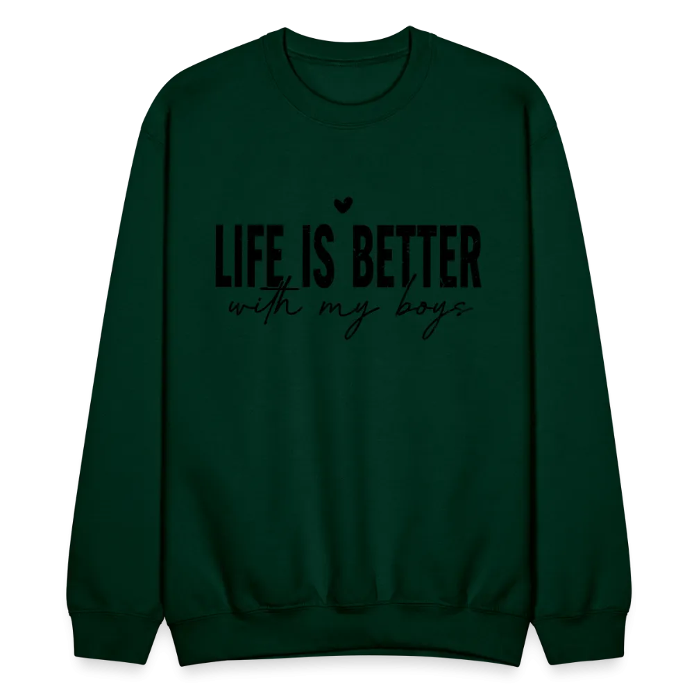 Life Is Better With My Boys - Sweatshirt (Unisex)