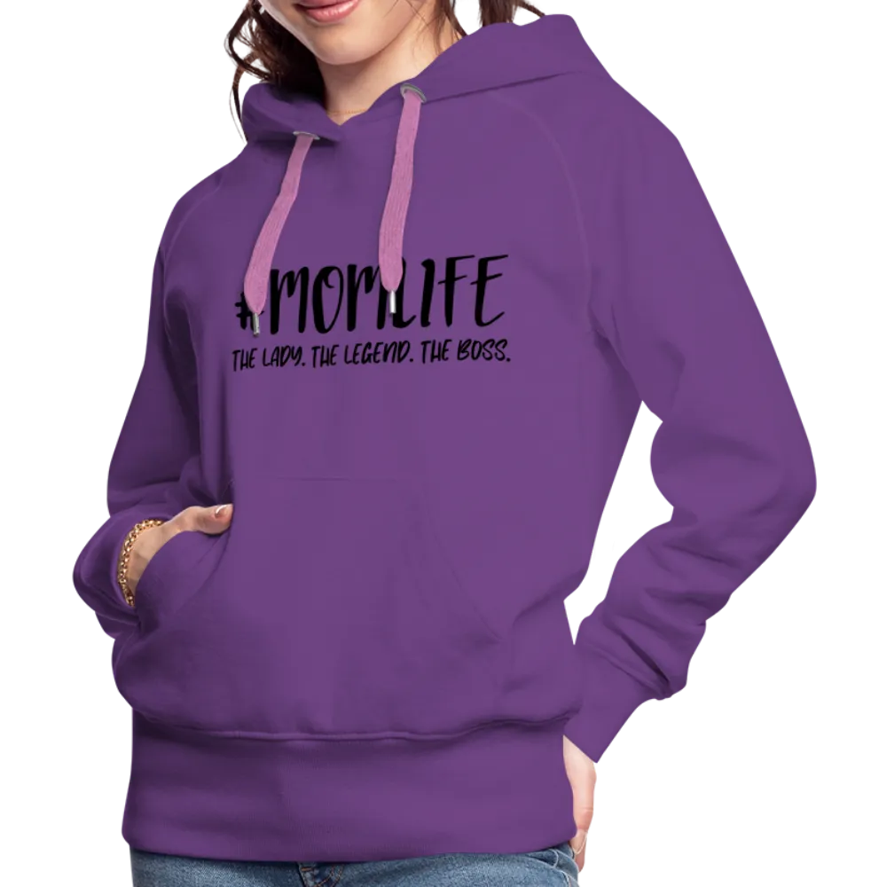 #MOMLIFE Women’s Premium Hoodie (The Lady, The Legend, The Boss)